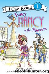 Fancy Nancy at the Museum by Jane O'Connor