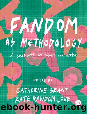 Fandom as Methodology by Catherine Grant