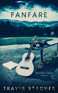 Fanfare (Country Roads Book 2) by Travis Starnes