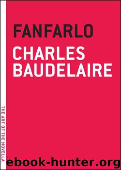 Fanfarlo (The Art of the Novella) by Charles Baudelaire