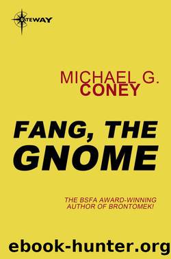 Fang, the Gnome by Michael G. Coney