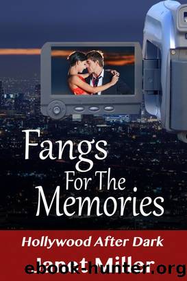 Fangs For the Memories by Janet Miller