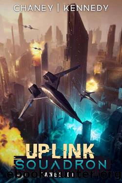 Fangs Out (Uplink Squadron Book 3) by J.N. Chaney & Chris Kennedy