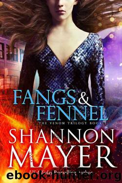 Fangs and Fennel (The Venom Trilogy #2) by Shannon Mayer