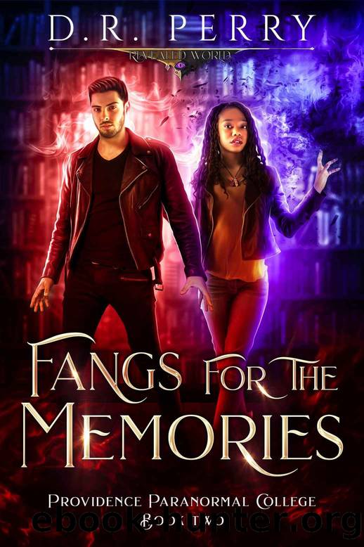 Fangs for the Memories (Providence Paranormal College Book 2) by D.R. Perry