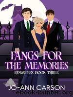 Fangs for the Memories by Jo-Ann Carson