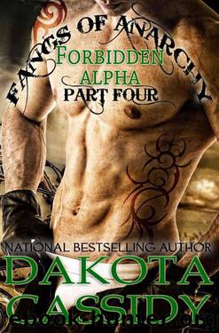 Fangs of Anarchy: Forbidden Alpha (Part 4) In the Zone: A Werewolf Vampire Shifter Romance by Dakota Cassidy