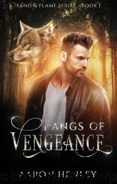 Fangs of Vengeance by Aaron Henley
