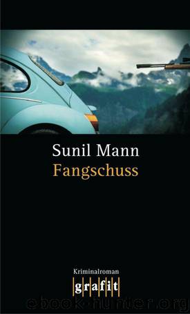 Fangschuss by Sunil Mann