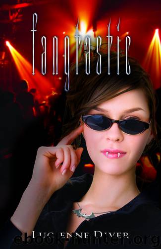 Fangtastic by Lucienne Diver