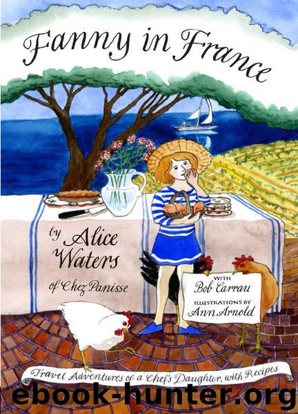 Fanny in France by Alice Waters
