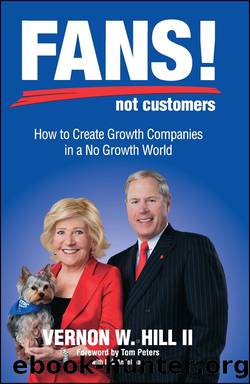 Fans! Not Customers by Vernon Hill