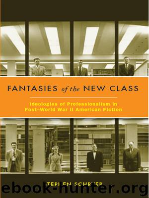 Fantasies of the New Class by Schryer Stephen;