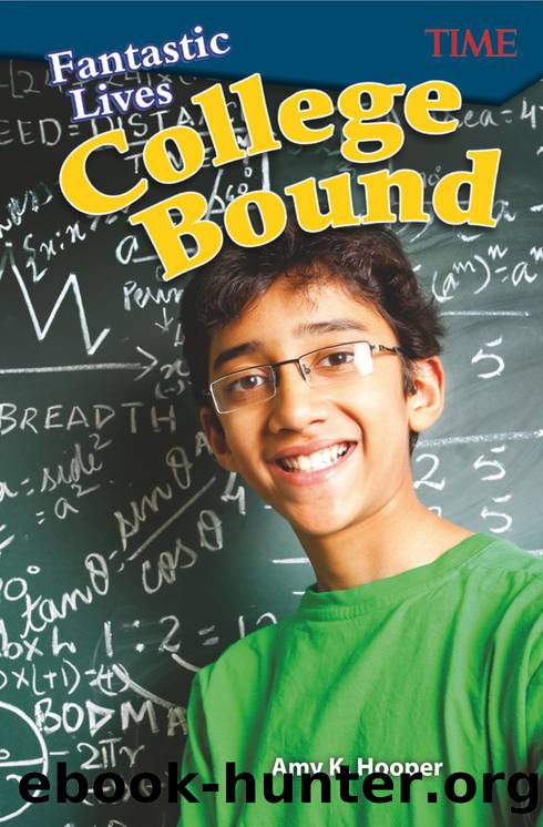 Fantastic Lives: College Bound by Amy K. Hooper