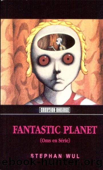 Fantastic Planet by Stefan Wul