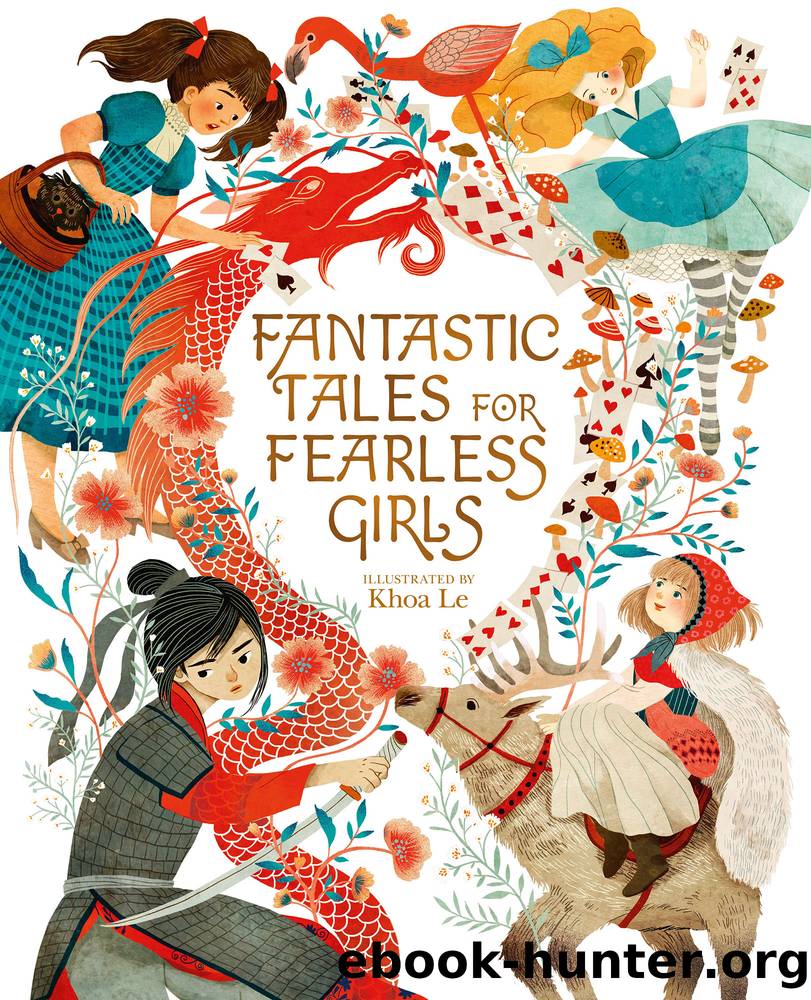 Fantastic Tales for Fearless Girls: 31 Inspirational Stories from Around the World by Anita Ganeri