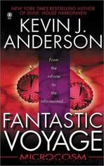 Fantastic Voyage : Microcosm by Kevin J. Anderson