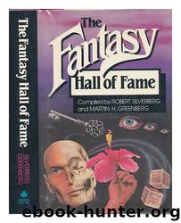 Fantasy Hall of Fame by Robert Silverberg(ed)