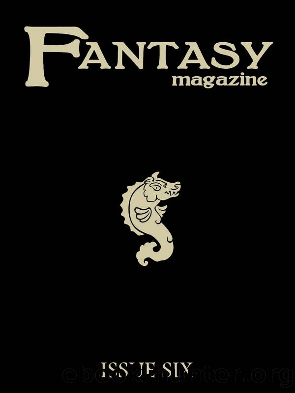 Fantasy Magazine, Issue 6 by Fantasy Magazine