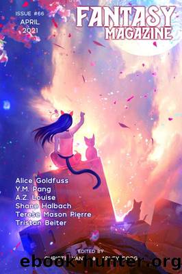 Fantasy Magazine, Issue 66 (April 2021) by Arley Sorg