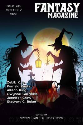 Fantasy Magazine, Issue 72 (October 2021) by Arley Sorg