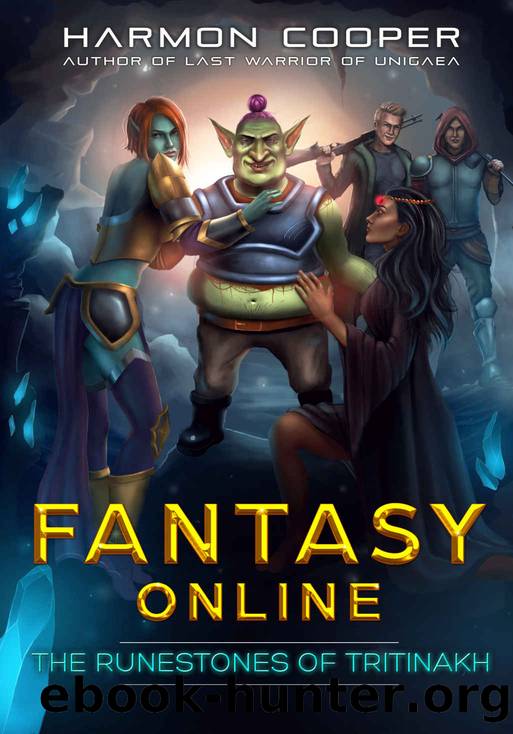 Fantasy Online: The Runestones of Tritinakh: A LitRPG Saga by Harmon Cooper