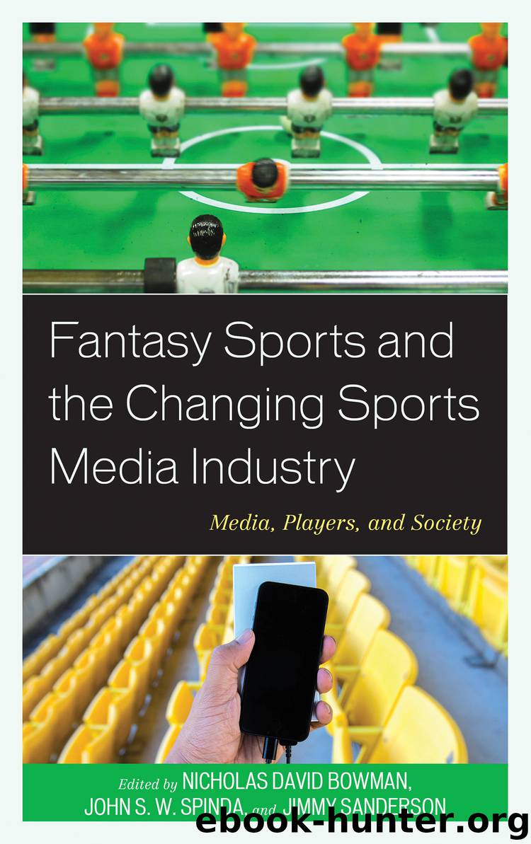 Fantasy Sports and the Changing Sports Media Industry by Nicholas David Bowman