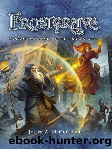 Fantasy Wargames in the Frozen City by JOSEPH A. MCCULLOUGH