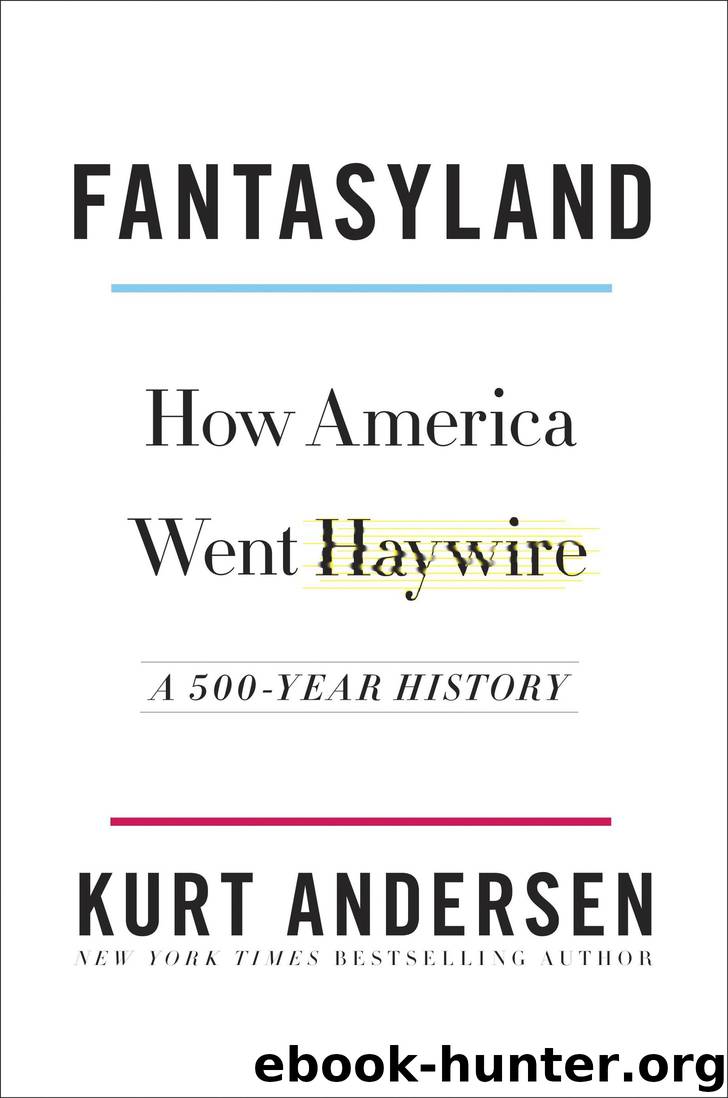 Fantasyland by Kurt Andersen