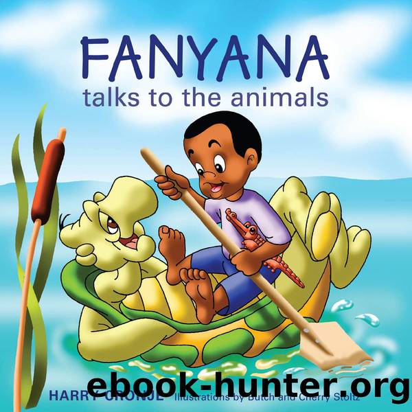 Fanyana Talks to the Animals by Harry Cronje