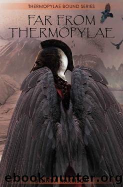 Far From Thermopylae by Belinda Harrison