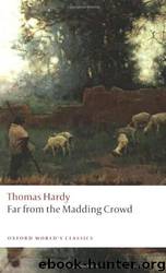 Far From the Madding Crowd by Thomas Hardy; Linda M. Shires; Suzanne B. Falck-yi