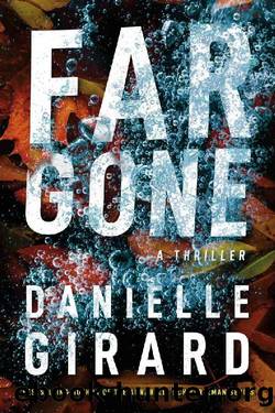 Far Gone (Badlands Thriller) by Danielle Girard