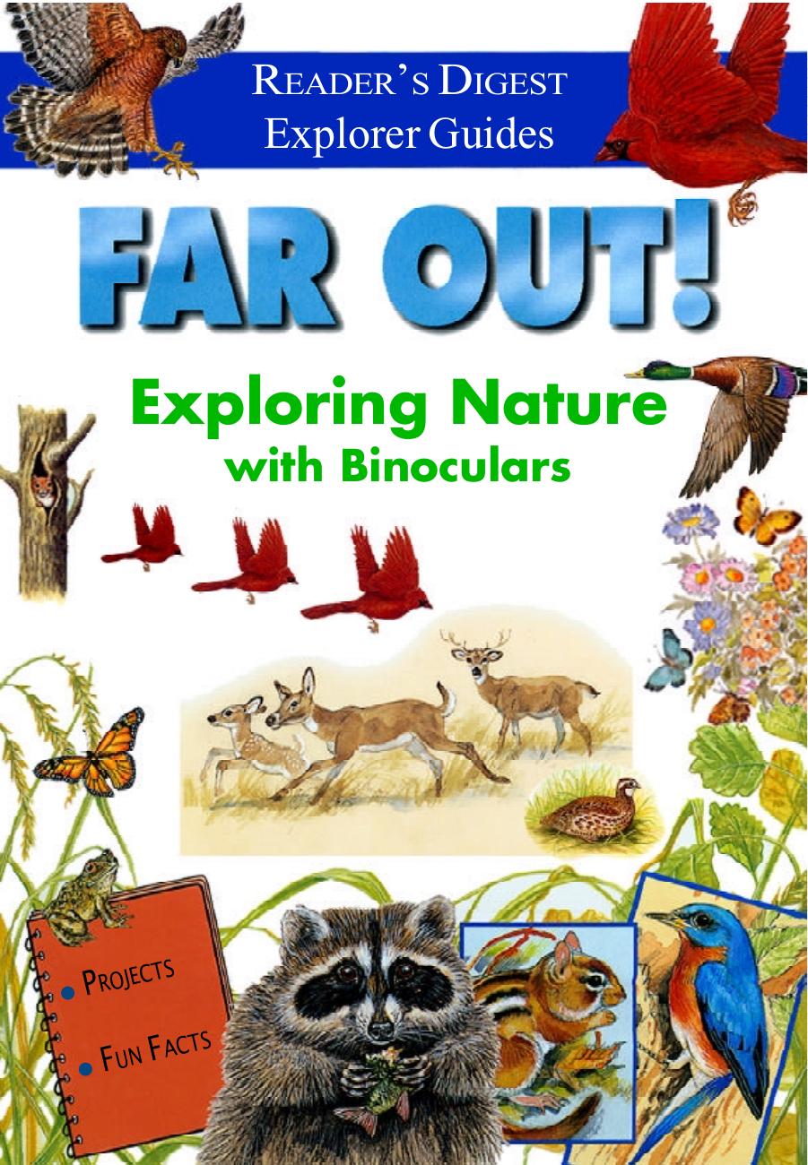 Far Out! A Guide to Exploring Nature with Binoculars (Reader's Digest Explorer Guides) by Unknown
