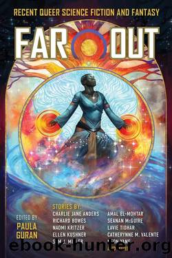 Far Out: Recent Queer Science Fiction and Fantasy (2021) by Paula Guran