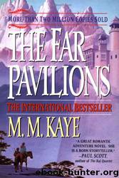 Far Pavilions by M. M. Kaye