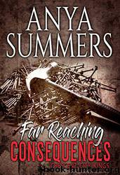 Far Reaching Consequences by Anya Summers