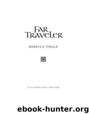 Far Traveler by Rebecca Tingle