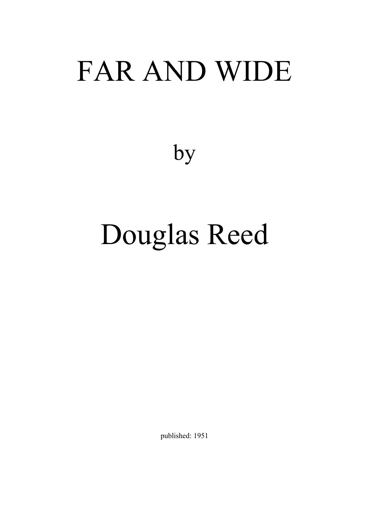 Far and Wide by Douglas Reed