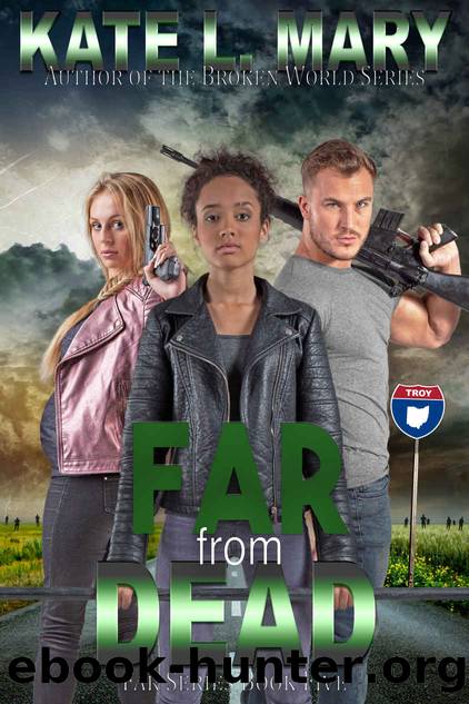 Far from Dead: Far Series Book Five by Mary Kate L