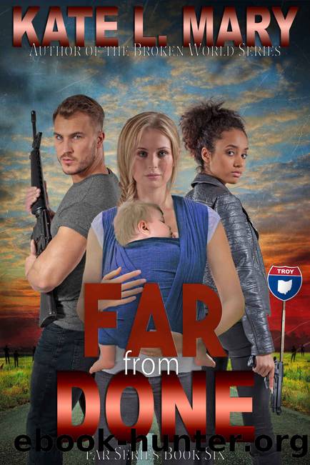 Far from Done: Far Series Book Six by Mary Kate L