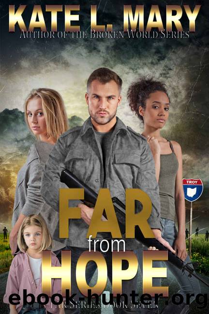 Far from Hope: Far Series Book Seven by Mary Kate L