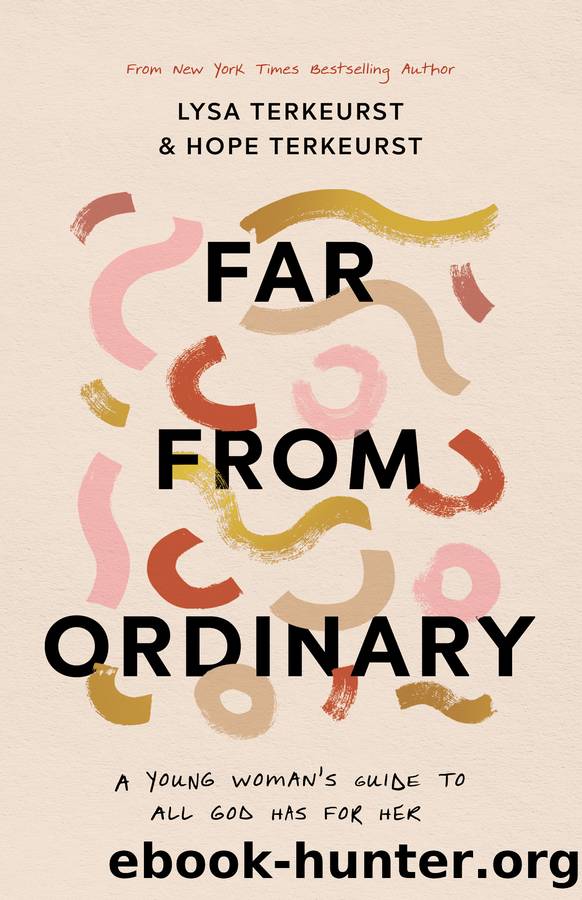 Far from Ordinary by Lysa TerKeurst