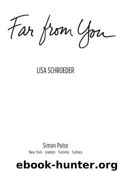Far from You by Lisa Schroeder