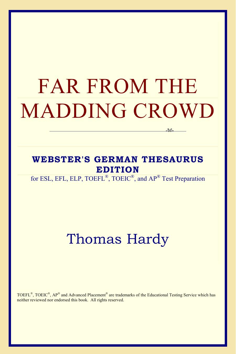 Far from the Madding Crowd (Webster's German Thesaurus Edition) by Thomas Hardy