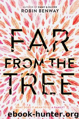 Far from the Tree by Robin Benway