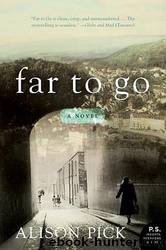 Far to Go by Alison Pick