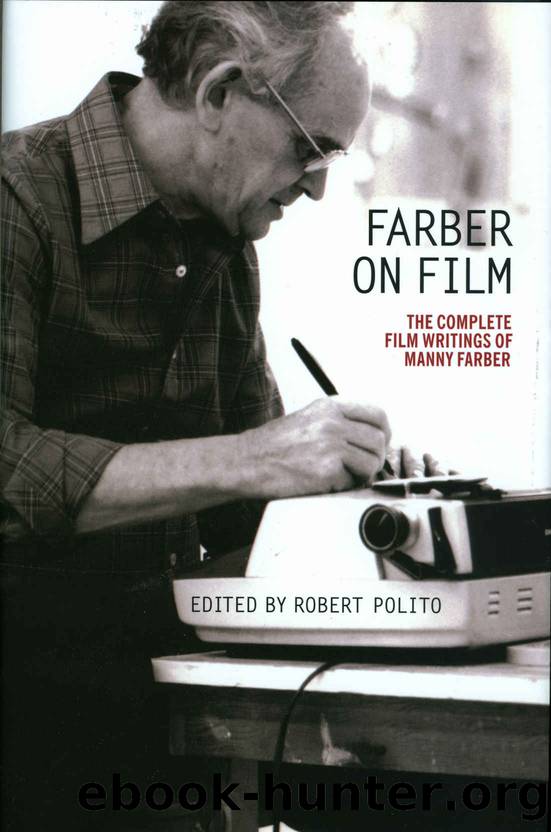 Farber on Film: The Complete Film Writings of Manny Faber: A Special Publication of The Library of America by Manny Farber