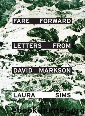 Fare Forward: Letters from David Markson (2014) by David Markson