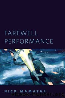 Farewell Performance by Nick Mamatas